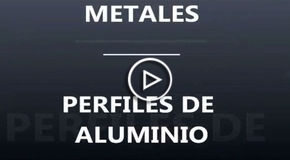 Vdeo Metales, perfiles de aluminio