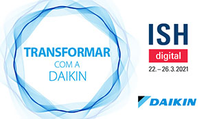 Daikin: transformar com a Daikin ISH digital 22 - 26  de marzo de 2021