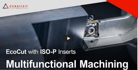 Multifunctional Machining: EcoCut with ISO-P Inserts